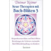 Neue Therapien mit Bach-Blüten 3 Dietmar Krämer