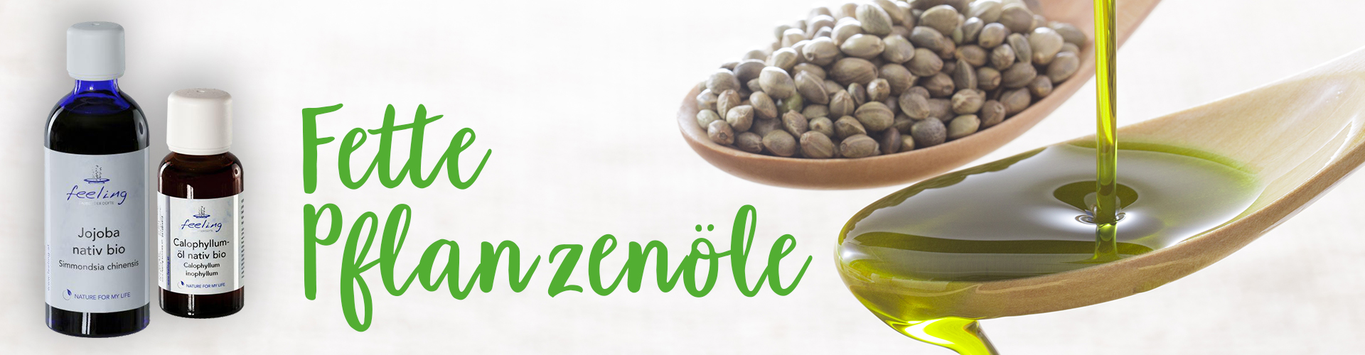 feeling - Fette Pflanzenöle