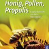 Honig, Pollen, Propolis
