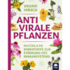 Antivirale Pflanzen Siegrid Hirsch