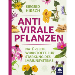 Antivirale Pflanzen Siegrid Hirsch