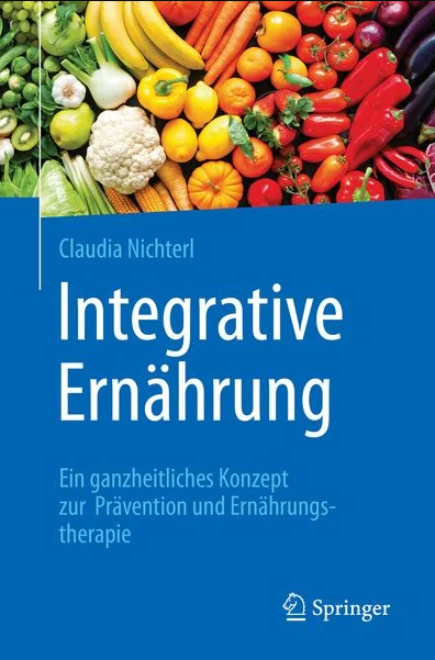 Integrative Ernährung - Claudia Nichterl Integrative Ernährung - Claudia Nichterl